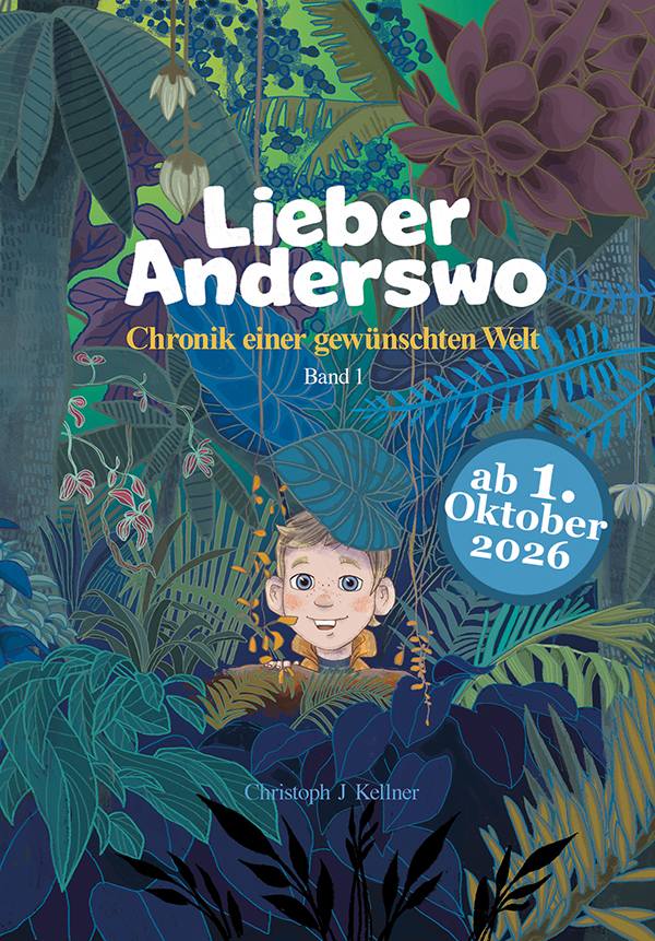 Kinderbuch fantasy lieber-anderswo cover marketing Veröffentlichung termin